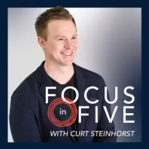 Focus in Five Podcast