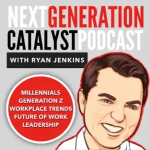 Ryan Jenkins | Next Generation Catalyst Podcast