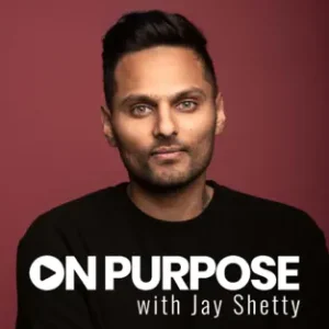 Jay Shetty | Now On Purpose