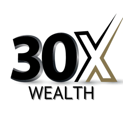 30X Wealth