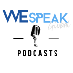 wespeak global podcasts