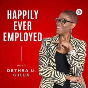 Dethra Giles - Happily Ever Employed