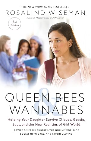 Rosalind Wiseman - Queen Bees and Wannabes